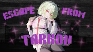 【アドバイスたすかります】タルコフ初心者、出撃～～～！【Escape from Tarkov】